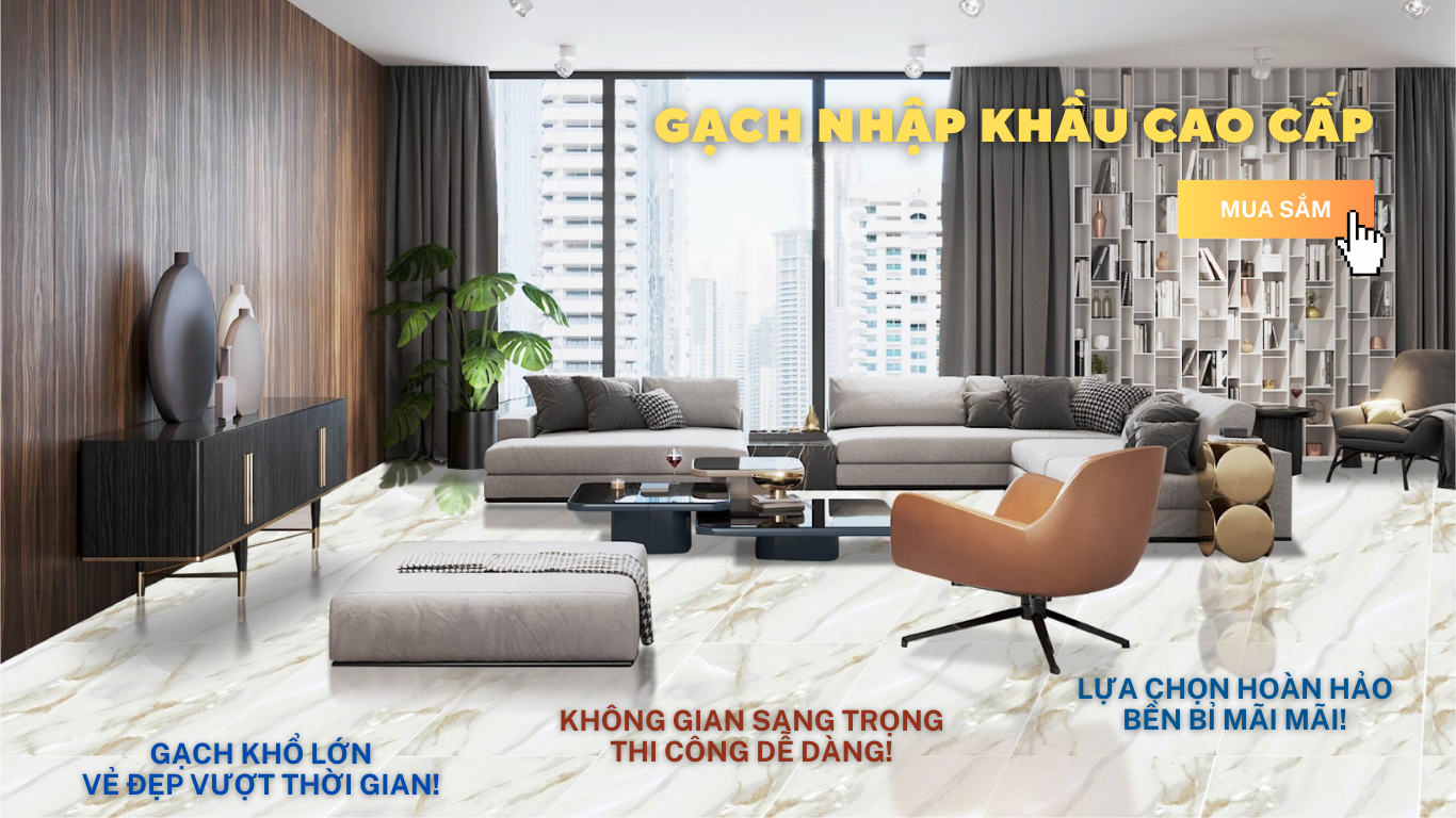 Gạch Nhập Khẩu Cao Cấp